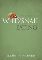 Book Cover for The Sound of a Wild Snail Eating by Elisabeth Tova Bailey