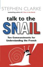Book Cover for Talk to the Snail by Stephen Clarke