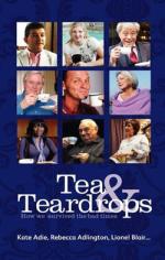 Book Cover for Tea and Teardrops How We Survived the Bad Times by Kate Adie, Rebecca Adlington, Lionel Blair