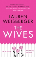 Book Cover for The Wives by Lauren Weisberger