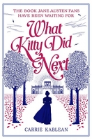 Book Cover for What Kitty Did Next by Carrie Kablean