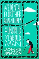 Book Cover for The Accidental Further Adventures of the Hundred-Year-Old Man by Jonas Jonasson