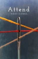Book Cover for Attend by West Camel