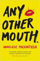 Book Cover for Any Other Mouth by Anneliese Mackintosh