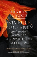 Book Cover for Foxfire, Wolfskin and Other Stories of Shapeshifting Women by Sharon Blackie