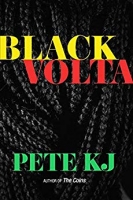 Book Cover for Black Volta by Pete KJ