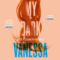 Book Cover for My Dark Vanessa by Kate Elizabeth Russell