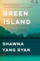 Book Cover for Green Island A Novel by Shawna Yang Ryan
