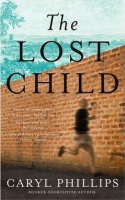 Book Cover for The Lost Child by Caryl Phillips