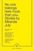 Book Cover for No One Belongs Here More Than You by Miranda July