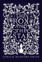 Book Cover for The Fox and the Star by Coralie Bickford-Smith