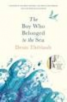 Book Cover for The Boy Who Belonged to the Sea by Denis Theriault