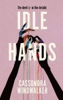 Book Cover for Idle Hands by Cassondra Windwalker