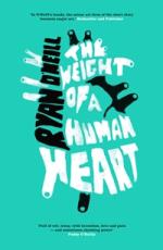 Book Cover for The Weight of a Human Heart by Ryan O'Neill