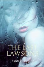 Book Cover for The Last Lawsons by Jason Hinojosa