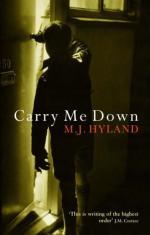 Book Cover for Carry Me Down by M J Hyland