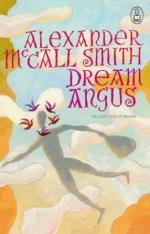 Book Cover for Dream Angus : The Celtic God of Dreams by Alexander McCall Smith