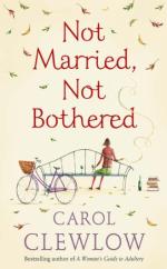 Book Cover for Not Married, Not Bothered by Carol Clewlow