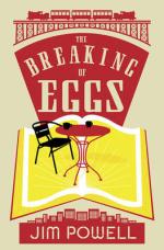 The Breaking of Eggs