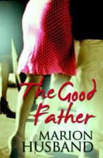 Book Cover for The Good Father by Marion Husband