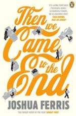 Book Cover for Then We Came to the End by Joshua Ferris