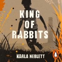Book Cover for King of Rabbits by Karla Neblett