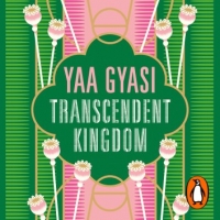 Book Cover for Transcendent Kingdom by Yaa Gyasi