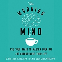 Book Cover for The Morning Mind by Dr Rob Carter III