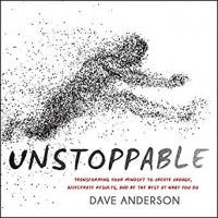 Book Cover for Unstoppable by Dave Anderson