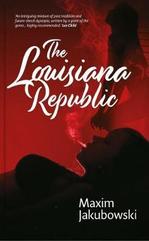 Book Cover for The Louisiana Republic by Maxim Jakubowski