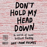 Book Cover for Don't Hold My Head Down by Lucy-Anne Holmes