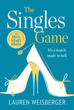 Book Cover for The Singles Game by Lauren Weisberger