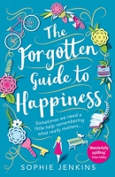 Book Cover for The Forgotten Guide to Happiness  by Sophie Jenkins