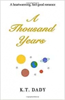 Book Cover for A Thousand Years by K.T. Dady