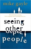 Book Cover for Seeing Other People by Mike Gayle