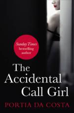 Book Cover for The Accidental Call Girl by Portia Da Costa