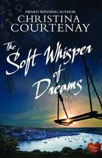 Book Cover for The Soft Whisper of Dreams by Christina Courtenay