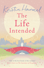 Book Cover for The Life Intended by Kristin Harmel