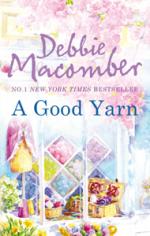 Book Cover for A Good Yarn by Debbie Macomber