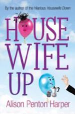 Book Cover for Housewife Up by Alison Penton Harper