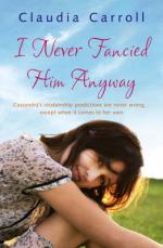 Book Cover for I Never Fancied Him Anyway by Claudia Carroll