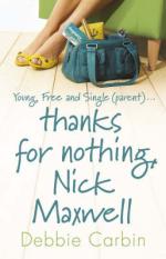 Book Cover for Thanks for Nothing, Nick Maxwell by Debbie Carbin