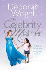 Book Cover for The Celebrity Mother by Deborah Wright