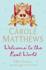 Book Cover for Welcome to the Real World by Carole Matthews