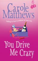 Book Cover for You Drive Me Crazy by Carole Matthews