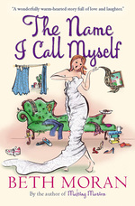 Book Cover for The Name I Call Myself by Beth Moran