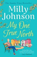 Book Cover for My One True North by Milly Johnson