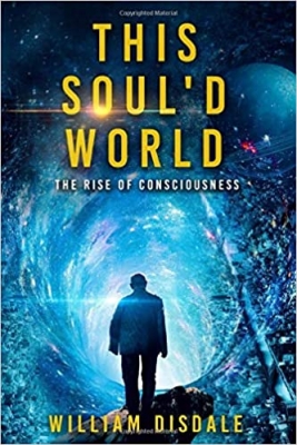 This Soul'd World: The Rise of Consciousness