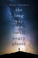 Book Cover for The Long Way to a Small, Angry Planet by Becky Chambers