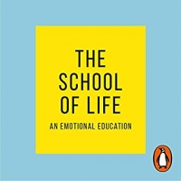 Book Cover for The School of Life by Alain de Botton, School of Life